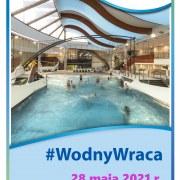 Wodny Park Tychy wraca od 28 maja 2021 r.